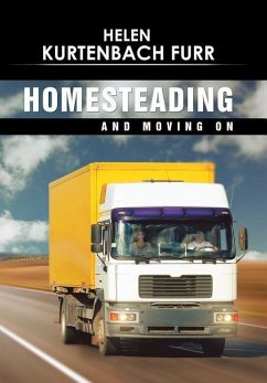 Homesteading and Moving On - Furr, Helen Kurtenbach