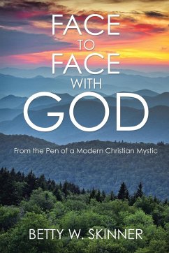 Face to Face with God - Skinner, Betty W.