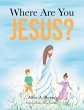Where Are You Jesus? - Bild 1