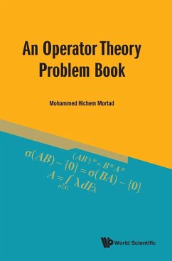 An Operator Theory Problem Book - Mohammed Hichem Mortad