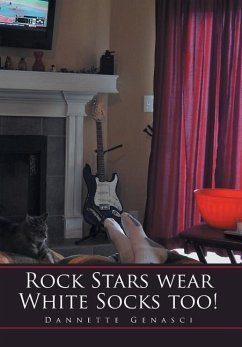 Rock Stars Wear White Socks Too! - Genasci, Dannette