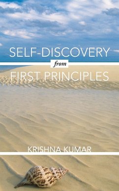 Self-Discovery from First Principles - Kumar, Krishna