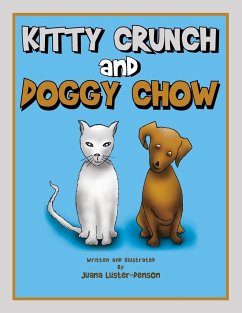 Kitty Crunch and Doggy Chow - Luster-Denson, Juana