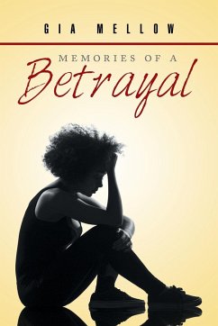 Memories of a Betrayal - Mellow, Gia