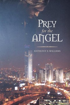 Prey for the Angel - Williams, Anthony E.