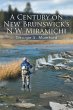 A Century on New Brunswick's N.W.... - Bild 1