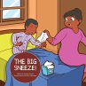 THE BIG SNEEZE! - Bild 1