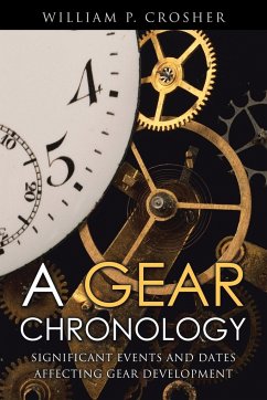 A Gear Chronology - Crosher, William P.