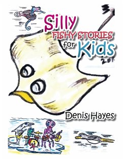 Silly Fishy Stories for Kids - Hayes, Denis