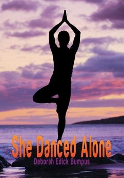 She Danced Alone - Bumpus, Deborah Edick