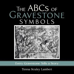 The ABCs of Gravestone Symbols - Lambert, Teresa Straley