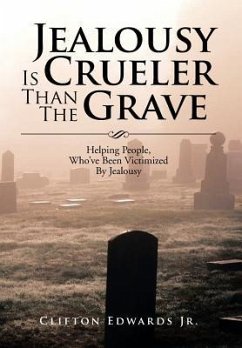 Jealousy Is Crueler Than the Grave - Edwards Jr, Clifton