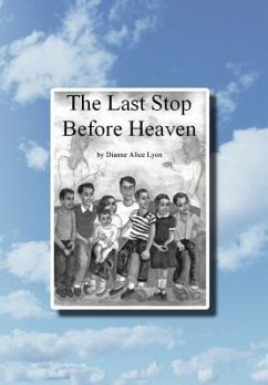 The Last Stop Before Heaven - Lyon, Dianne Alice