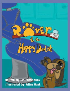 Rover and the Happy Dentist - Munk, Peter