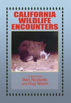 California Wildlife Encounters - Nuckolls, Ben; Nixon, Guy