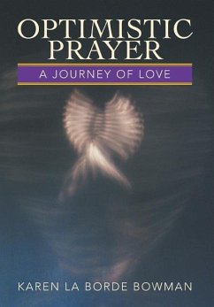 Optimistic Prayer - Bowman, Karen La Borde