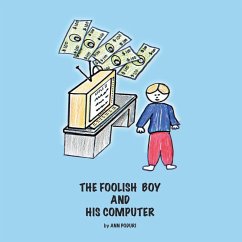 Cover The Foolish Boy and His Computer