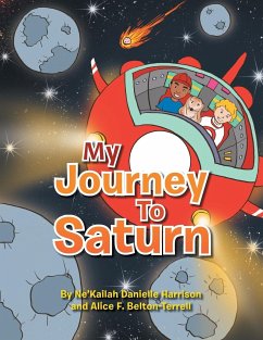 My Journey to Saturn - Harrison, Ne'Kailah Danielle; Belton-Terrell, Alice F.