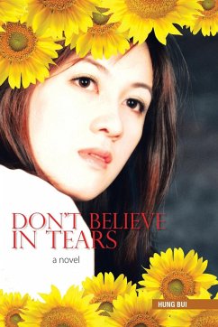 Don't Believe in Tears - Bui, Hung