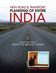 New Road & Transport Planning of Entire India - Pardeshi, Sanjay