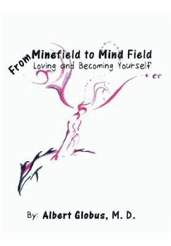 From Minefield to Mind Field - Globus M. D., Albert