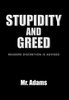 Stupidity and Greed - Adams