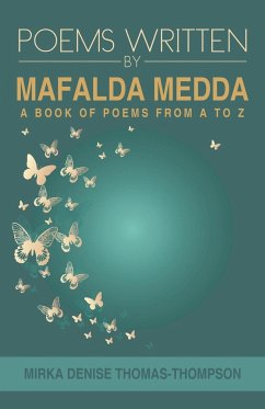 POEMS WRITTEN BY MAFALDA MEDDA - Thomas-Thompson, Mirka Denise