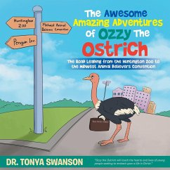 The Awesome Amazing Adventures of Ozzy the Ostrich