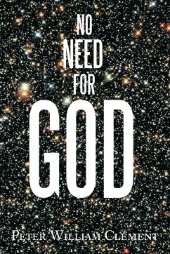 No Need for God - Clement, Peter William