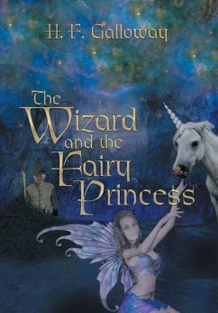 The Wizard and the Fairy Princess - Galloway, H. F.