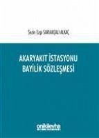 Akaryakit Istasyonu Bayilik Sözlesmesi - Ezgi, Sezin; Alkac, Sariakcali