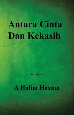 Antara Cinta Dan Kekasih - Hassan, A. Halim