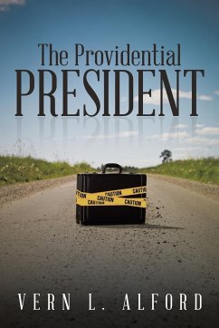 The Providential President - Alford, Vern L.