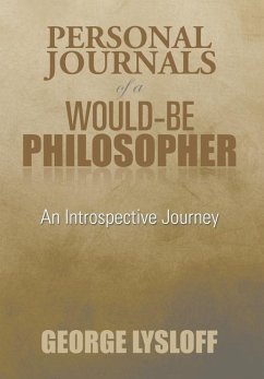 Personal Journals of a Would-Be Philosopher