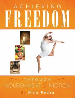 Achieving Freedom Through Nourishment & Motion - Redza, Nina