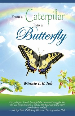 From a Caterpillar into a Butterfly - Toh, Winnie L. B.