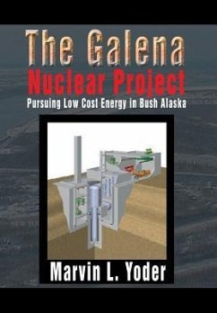 The Galena Nuclear Project - Yoder, Marvin L.