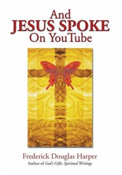 And Jesus Spoke on Youtube - Harper, Frederick Douglas