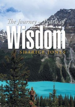 The Journey - Pearls of Wisdom - Jones, Sharice