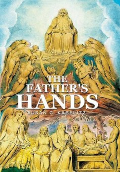 The Father's Hands - Kabelitz, Susan G.