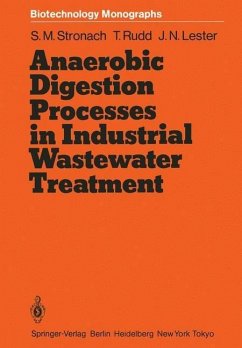 Anaerobic Digestion Processes in Industrial Wastewater Treatment (eBook, PDF) - Stronach, Sandra M.; Rudd, Thomasine; Lester, John N.