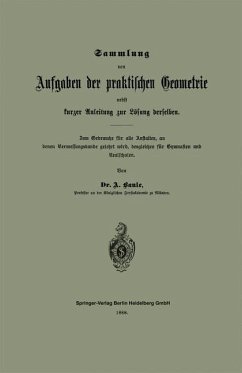 Sammlung von Aufgaben der praktischen Geometrie nebst kurzer Anleitung zur Lösung derselben (eBook, PDF) - Baule, Anton