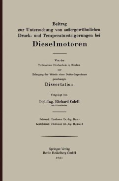 Beitrag zur Untersuchung von außergewöhnlichen Druck- und Temperatursteigerungen bei Dieselmotoren (eBook, PDF) - Colell, Richard