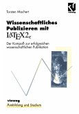 Wissenschaftliches Publizieren mit LaTex 2¿ (eBook, PDF)