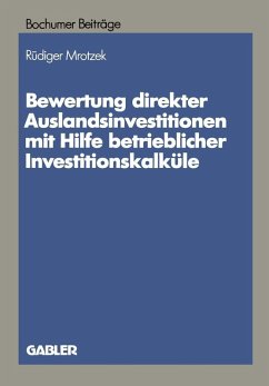 Cover Bewertung direkter Auslandinvestitionen mit Hilfe betrieblicher Investitionskalküle (eBook, PDF)
