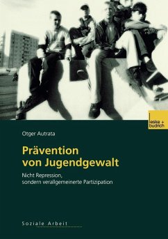 Prävention von Jugendgewalt (eBook, PDF) - Autrata, Otger