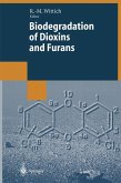 Biodegradation of Dioxins and Furans (eBook, PDF)