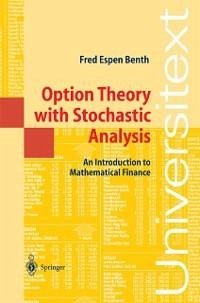 Option Theory with Stochastic Analysis (eBook, PDF) - Benth, Fred Espen