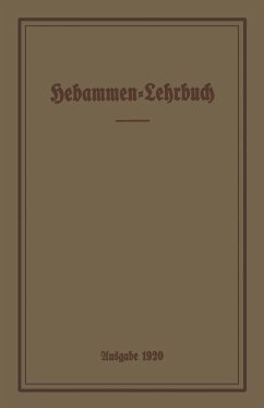 Hebammen-Lehrbuch (eBook, PDF) - Prussia. Ministerium für Volkswohlfahrt