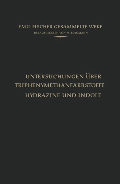 Untersuchungen über Triphenylmethanfarbstoffe Hydrazine und Indole (eBook, PDF)